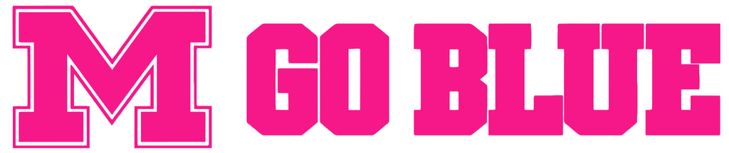 Michigan Wolverines Hot Pink Go Blue Logo Premium DieCut Vinyl Decal PICK SIZE