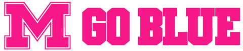 Michigan Wolverines Hot Pink Go Blue Logo Premium DieCut Vinyl Decal PICK SIZE