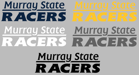 Murray State Racers Team Name Logo Premium DieCut Vinyl Decal PICK COLOR & SIZE